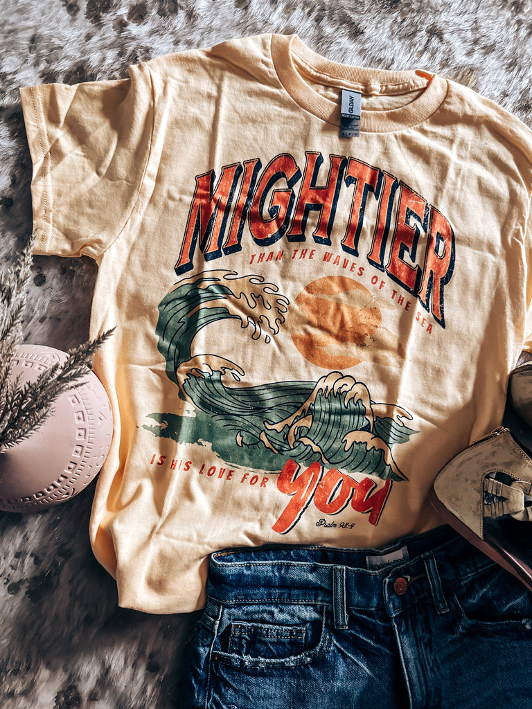 Mightier Than the Waves Tee
